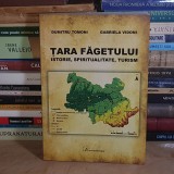DUMITRU TOMONI - TARA FAGETULUI : ISTORIE, SPIRITUALITATE, TURISM , TIMISOARA , 2022 #