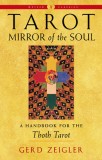 Tarot: Mirror of the Soul: A Handbook for the Thoth Tarot