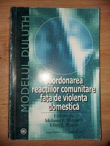 Coordonarea reactiilor comunitare fata de violenta domestica- Melanie F. Shepard, Ellen L. Pence