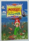 POVESTI de HANS CHRISTIAN ANDERSEN , 2006 * ILUSTRATA , * CONTINE POSTER