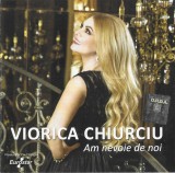 Viorica Chiurciu - Am Nevoie De Noi, CD