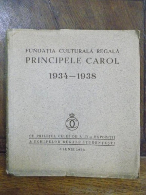 Fundatia Culturala Regala Principele Carol 1934-1938 foto