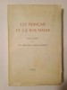 Les Francais et la Roumanie, Paul Morand, Pierre Loti, 1937, Carte Veche in Franceza, Paul Desfeuilles, Jacques Lassaigne ed.