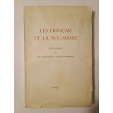 Paul Desfeuilles; Jacques Lassaigne (ed.) - Les francais et la Roumanie (texte de Paul Morand, Pierre Loti, A. Ubicini...1937)