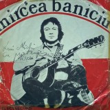 Disc Vinil Mircea Baniciu - Calatorie, Electrecord, Folk Rock, 45 RPM, 7 inch, Stare Buna