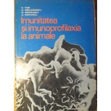 IMUNITATEA SI IMUNOPROFILAXIA LA ANIMALE-C. VIOR, H. RADUCANESCU, N. MANOLESCU, A. POPOVICIU-233954