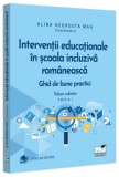 Intervenții educaționale &icirc;n școala incluzivă rom&acirc;nească - Paperback brosat - Pro Universitaria