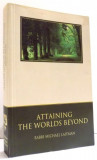 ATTAINING THE WORLDS BEYOND by RABBI MICHAEL LAITMAN , 2003