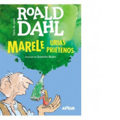Marele Urias Prietenos - Roald Dahl