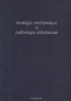 Strategie antibiotique et pathologie infectieuse foto