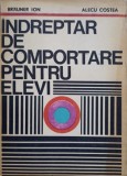 INDREPTAR DE COMPORTARE PENTRU ELEVI-ION BRAUNER, ALECU COSTEA-278731