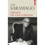 Jurnalul din anul Nobelului, Jose Saramago, Polirom