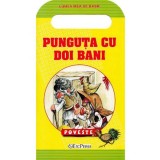 Punguta cu doi bani. Lumea mea de basm - Autor Anonim - Editura Erc Press