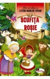 Scufita Rosie - Stiu sa citesc cu litere mari de tipar, Fratii Grimm