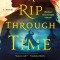 A Rip Through Time