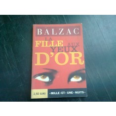 LA FILLE AUX YEUX D&#039;OR - BALZAC 9CARTE IN LIMBA FRANCEZA)