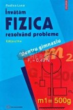 Cumpara ieftin Invatam fizica rezolvand probleme, pentru gimnaziu - 2005 - Rodica Luca (E178)