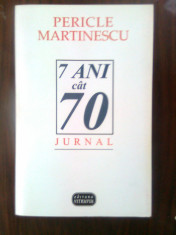 Pericle Martinescu - 7 ani cat 70 - Pagini de jurnal (1948-1954), (1997) foto