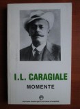 Ion Luca Caragiale - Momente