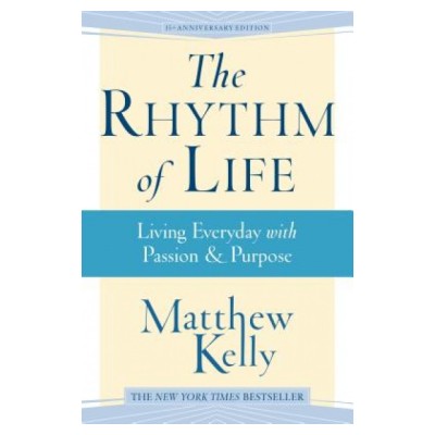 The Rhythm of Life: Living Everyday with Passion &amp;amp; Purpose foto