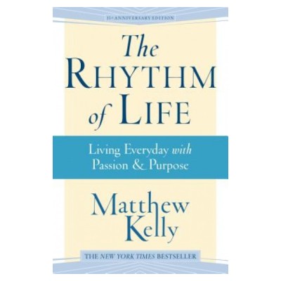 The Rhythm of Life: Living Everyday with Passion &amp;amp; Purpose foto