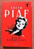Roata norocului. Editura Nemira, 2022 - Edith Piaf