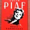 Roata norocului. Editura Nemira, 2022 - Edith Piaf