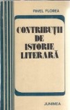 Contributii de istorie literara - Pavel Florea