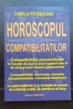 Horoscopul compatibilităților - Camelia Pătrășcanu