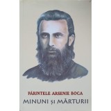 PARINTELE ARSENIE BOCA. MINUNI SI MARTURII-ROMEO PETRASCIUC-254200