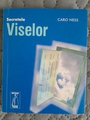 Caro Ness Secretele viselor foto