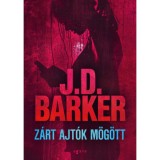 Z&aacute;rt ajt&oacute;k m&ouml;g&ouml;tt - J.D. Barker