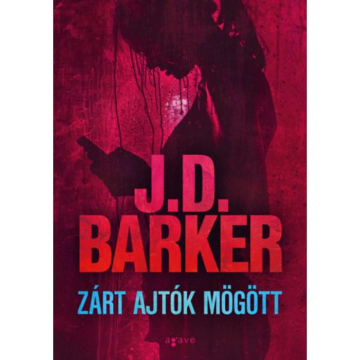 Z&aacute;rt ajt&oacute;k m&ouml;g&ouml;tt - J.D. Barker