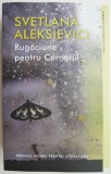 Carte Beletristica Rugaciune pentru Cernobil de Svetlana Aleksievici &ndash; Carti noi sau anticariat, stare buna/foarte buna
