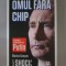 Omul fara chip . Incredibila ascensiune a lui Putin - Masha Gessen