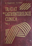 TRATAT DE GASTROENTEROLOGIE CLINICA VOL.1-M. GRIGORESCU, O. PASCU