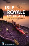 Isle Royale National Park: Foot Trails &amp; Water Routes