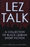 Lez Talk: A Collection of Black Lesbian Short Fiction - 2016 - Lauren Cherelle (AL263)