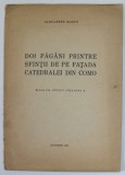 DOI PAGANI PRINTRE SFINTII DE PE FATADA CATEDRALEI DIN COMO de ALEXANDRU MARCU , 1943