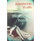 H&aacute;rom halov&aacute;ny holdkő - Jeanette Walls