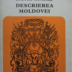 Dimitrie Cantemir - Descrierea Moldovei (1973)