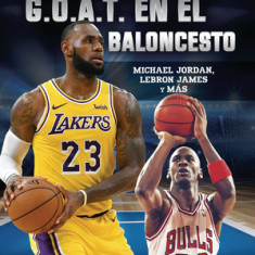 G.O.A.T. En El Baloncesto (Basketball's G.O.A.T.): Michael Jordan, Lebron James Y M