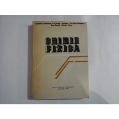 CHIMIE FIZICA - S. Sternberg / O. Landauer / C. Mateescu / D. Geana / T. Visan