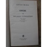 Lucian Blaga - Trilogia cunoasterii ( Opere, vol. 8 )