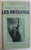 LES REQUINS. TRENTE ANS DE PECHE AUX REQUINS par CAPITAINE YOUNG et H.S. MAZET, PARIS 1934