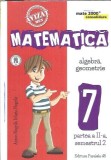 Matematica. Algebra, geometrie. Clasa a VII-a, semestrul 2 - Anton Negrila