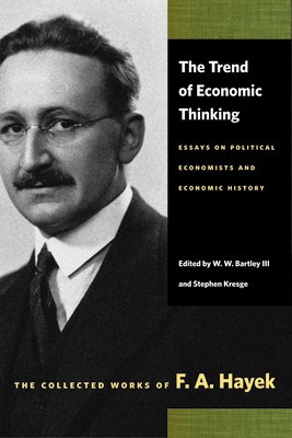 The Trend of Economic Thinking: Essays on Political Economists and Economic History foto