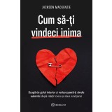 Cum Sa-Ti Vindeci Inima, Jackson Mackenzie - Editura Bookzone