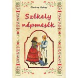 Sz&eacute;kely n&eacute;pmes&eacute;k - Bisztray Gy&ouml;rgy