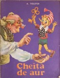 Cheita de Aur, Alexei Tolstoi, Carte Copii, Povesti, Editura Petrel, 1992, Romana, 61 pagini, Necartonata